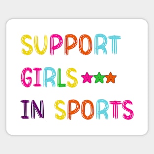 Support Girls In Sports Magnet